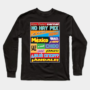 Mexican Phrases Long Sleeve T-Shirt